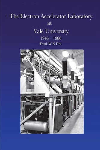 The Electron Accelerator Laboratory at Yale University 1946-1986