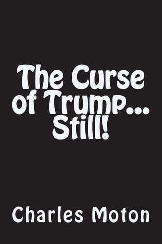 The Curse of Trump... Still!