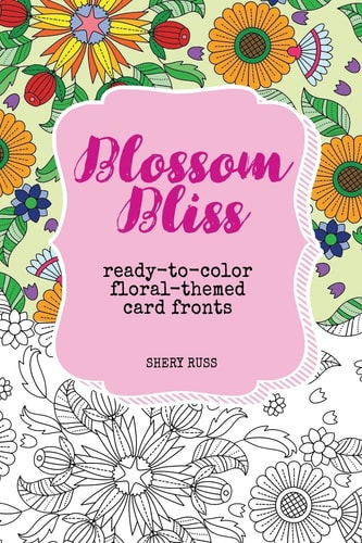 Blossom Bliss Ready-To-Color Floral-Themed Card Fronts