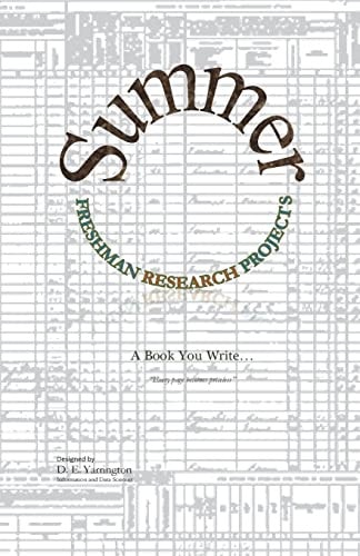 Summer Freshman Research Projects A Book You Write...