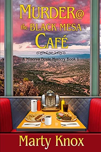 Murder@ the Black Mesa Café A Minerva Doyle Mystery Book 1