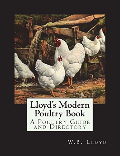Lloyd's Modern Poultry Book A Poultry Guide and Directory