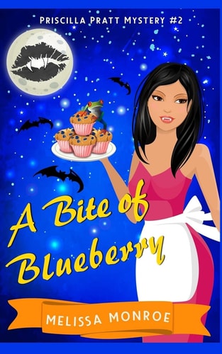 A Bite of Blueberry Priscilla Pratt Mystery #2