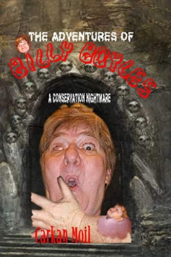 The Adventures of Billy Boyles A Conservation Nightmare