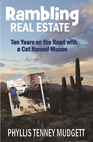 Rambling Real Estate Ten Years on the Road with a Cat Named Mouse