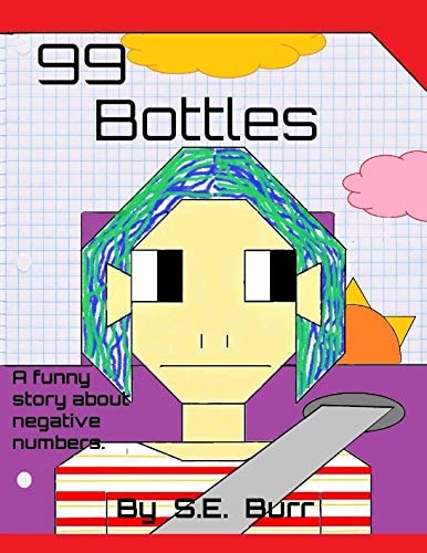 99 Bottles A Funny Story about Negative Numbers