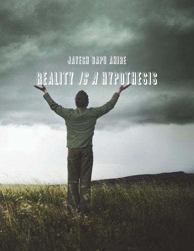 Reality Is a Hypothesis