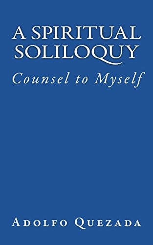 Spiritual Soliloquy Counsel to Myself