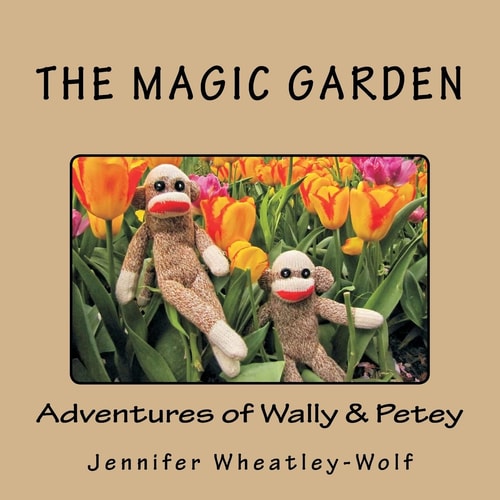 The Magic Garden Adventures of Wally and Petey