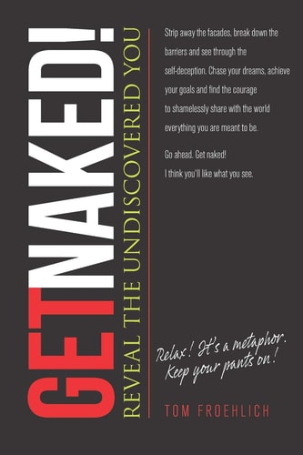 Let's Get Naked! Reveal the Undiscovered You