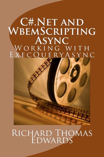 C#. Net and WbemScripting Async Working with ExecQueryAsync