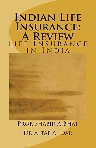 Indian Life Insurance A Review: Insurance In India