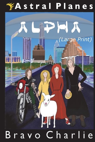 Astral Planes Alpha (Large Print)