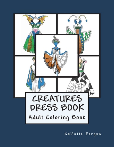The Creatures Dress Book Coloring Book