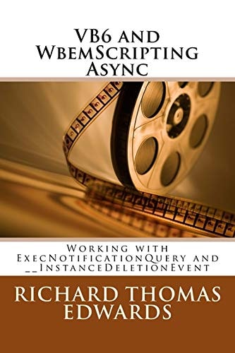 VB6 and WbemScripting Async Working with ExecNotificationQuery And __InstanceDeletionEvent