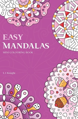 Easy Mandalas Mini Colouring Book 50 Original Travel Size Mandala Designs For Relaxation