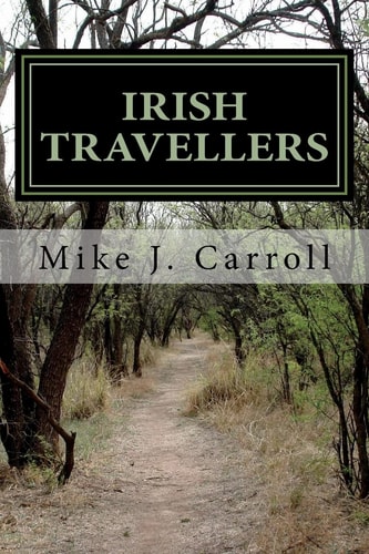 Irish Travellers An Undocumented Journey Through History