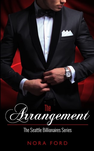 The Arrangement Book One in the Seattle Billionaires Series