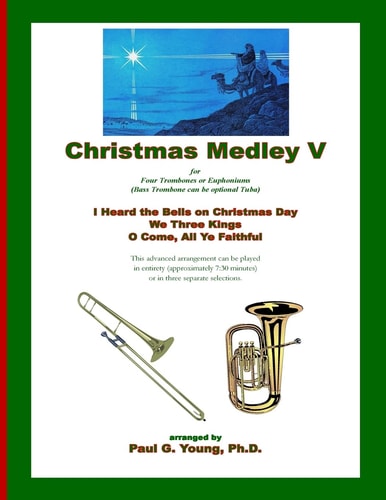 Christmas Medley V For Four Trombones Or Euphoniums (and Tuba)