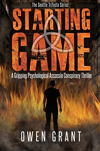 Starting Game A Gripping Psychological Assassin Conspiracy Thriller