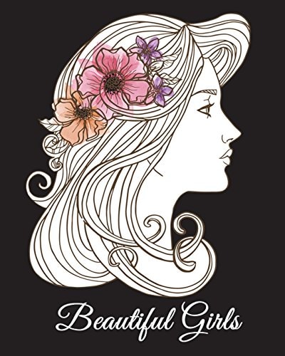 Beautiful Girls A Hand-Drawn Coloring Book, Adult Coloring Books for Women, Large Print Coloring Books