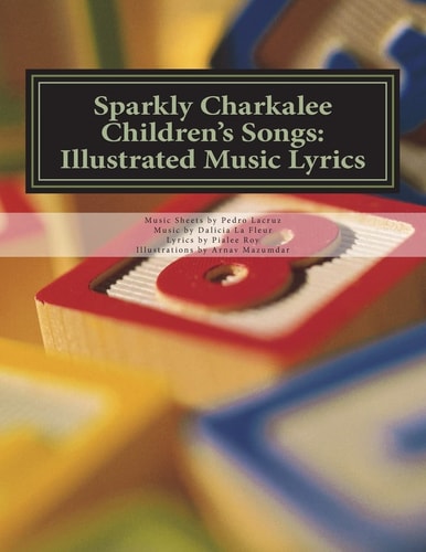 Sparkly Charkalee Children's Songs Illustrated Music Lyrics