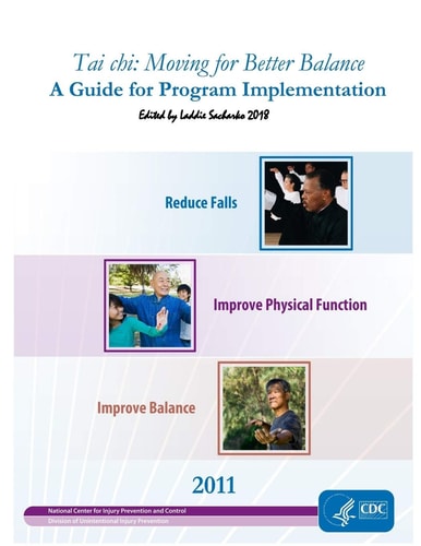 Tai Chi: Moving for Better Balance A Guide for Program Implementation
