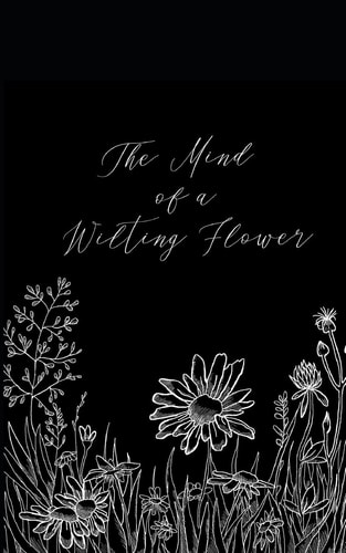 The Mind of a Wilting Flower