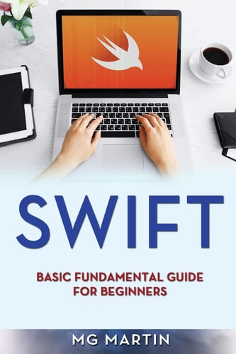 Swift Basic Fundamental Guide for Beginners
