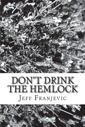 Don't Drink the Hemlock From Socrates to Neil Young - We're All in This Together