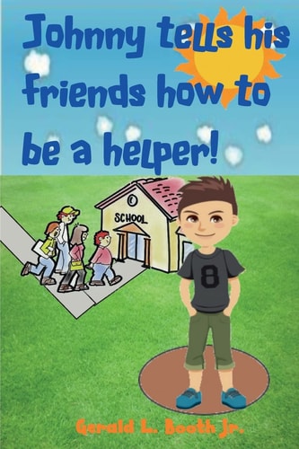 Johnny Tells His Friends How to Be a Helper