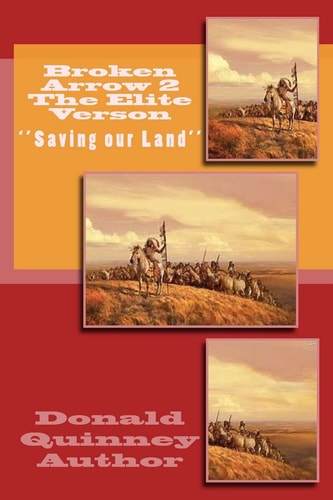 Broken Arrow 2 The Elite Verson ''Saving Our Land''
