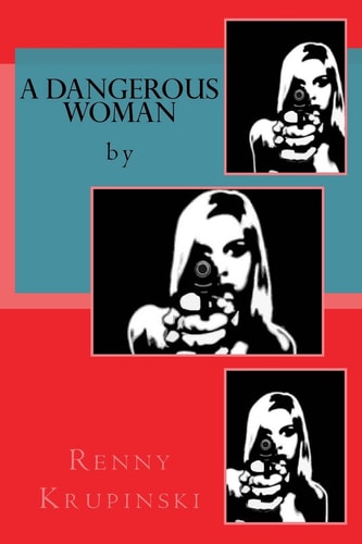 A Dangerous Woman