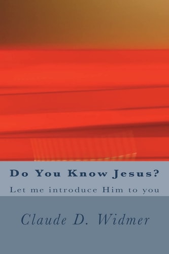 Do You Know Jesus? Let Me Introduce Him to You
