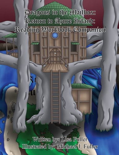 Dragons in the Mailbox Return to Azure Island: Reading Workbook Companion
