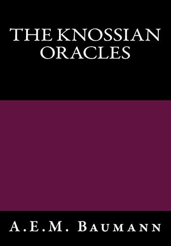 The Knossian Oracles A Contemporary Translation, with the Hermetic Grimoire And the Light Falls, Remir