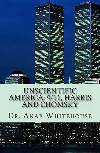 Unscientific America 9/11, Harris and Chomsky