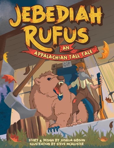 Jebediah Rufus An Appalachian Tall Tale