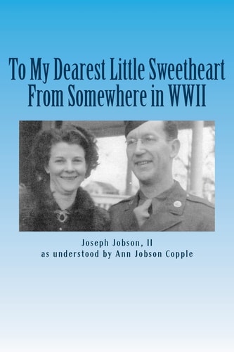 Dearest Little Sweetheart from Somewhere in WWII