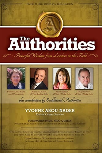 The Authorities - Yvonne Abou-Nader Powerful Wisdom from Leaders in the Field