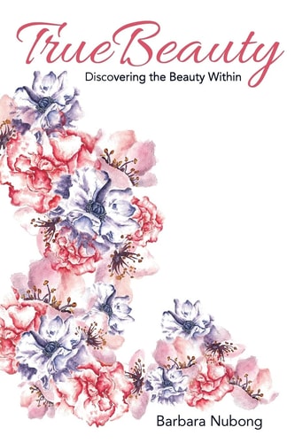 True Beauty Discovering the Beauty Within