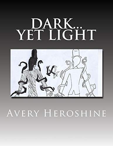 Dark... Yet Light