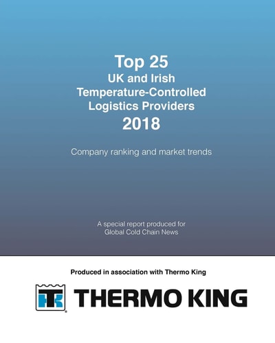 TOP 25 UK and Irish Temperature-Controlled Logistics Providers 2018 Company Ranking and Market Trends