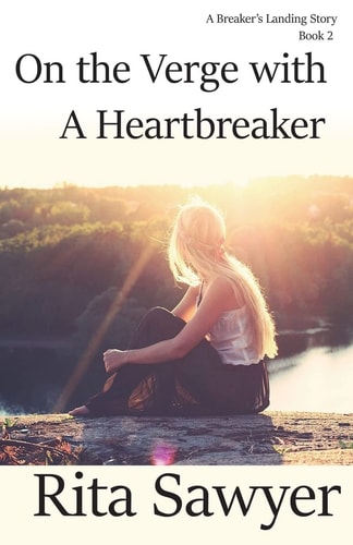 On The Verge With A Heartbreaker A Breaker's Landing Story Book 2