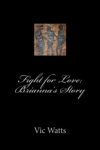 Fight for Love Brianna's Story