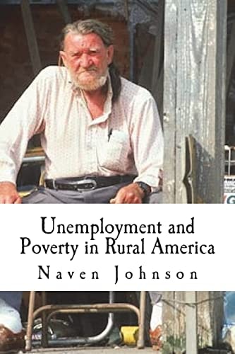 Unemployment and Poverty in Rural America The Life and Hillbilly Culture of the Poor Majority