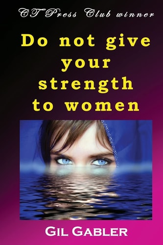 Do Not Give Your Strength to Women