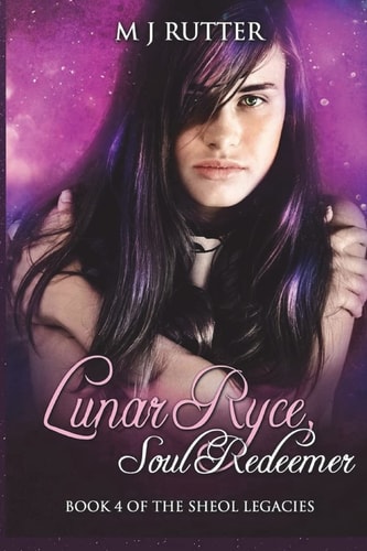 Lunar Ryce, Soul Redeemer Book 4 of the Sheol Legacies