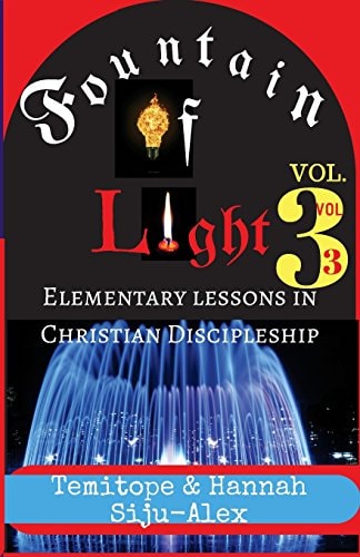 Fountain of Light VOL. 3 Elementary Lessons in Christian Discipleship