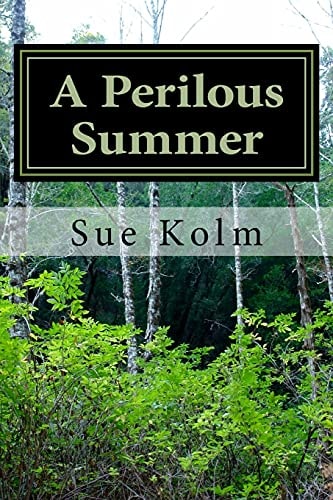 A Perilous Summer A Country Home Story